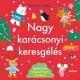 Ekaterina Trukhan: Nagy karácsonyi keresgélés (kifutó)