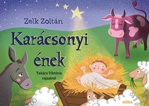 Zelk Zoltán: Karácsonyi ének (kifutó)